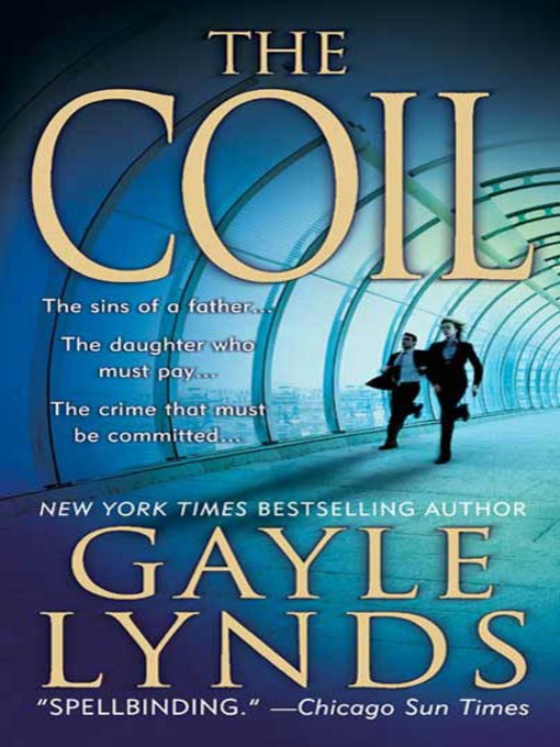 Title details for The Coil by Gayle Lynds - Wait list